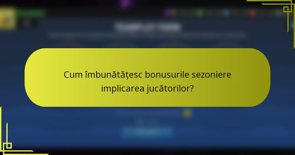 Cum îmbunătățesc bonusurile sezoniere implicarea jucătorilor?